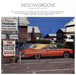 MELLOW GROOVE-Sunnyside Feelin'-