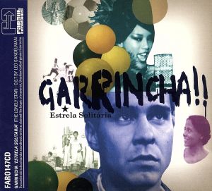 GARRINCHA-ESTRELA SOLITARIA