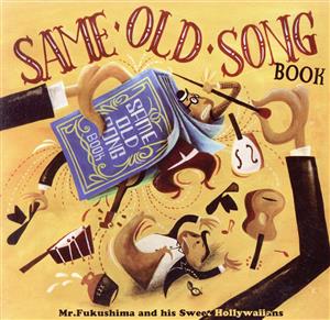 SAME OLD SONG BOOK