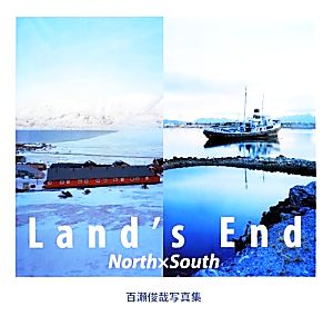 Land's End North×South 百瀬俊哉写真集