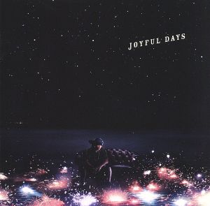 JOYFUL DAYS(初回限定盤)