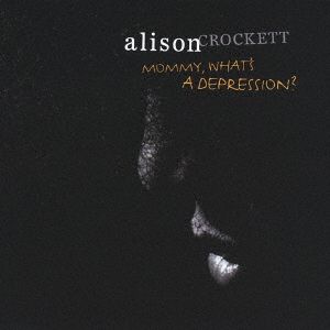 マミー,ワッツ・ア・デプレッション？