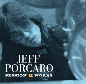 ジェフ・ポーカロ セッション・ワークスⅡ(Blu-spec CD)