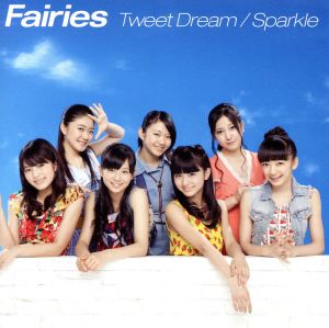 Tweet Dream/Sparkle(DVD付)