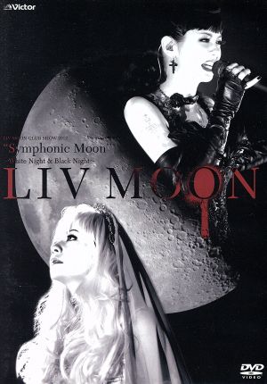 LIV MOON CLUB SHOW 2012“Symphonic Moon