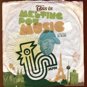 THIS IS MELTING POT MUSIC(COMPILED BY DJ OLSKI)