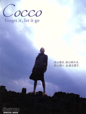 Cocco Forget it,let it go SWITCH SPECIAL ISSUE