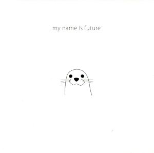 my name is future