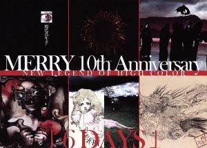 MERRY 10th Anniversary NEW LEGEND OF HIGH COLOR「6DAYS」@恵比寿