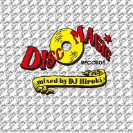 Discomagic mixed by DJ Hiroki