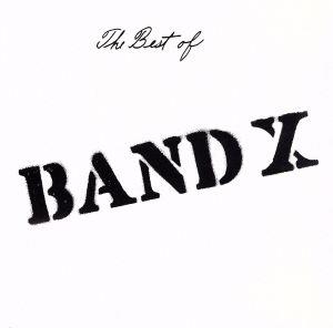 The Best of Band X(紙ジャケット仕様)