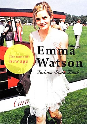 Emma Watson Fashion Style BookThe muse of new ageMARBLE BOOKS