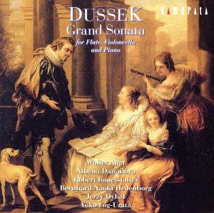ドゥセク:グランド・ソナタ(フルート、チェロ、ピアノのための三重奏曲)他