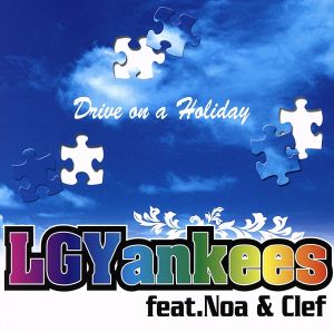 Drive on a Holiday feat.Noa & Clef