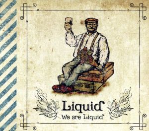 We are Liquid