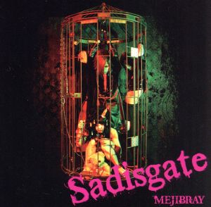 Sadisgate(初回限定盤A)(DVD付)