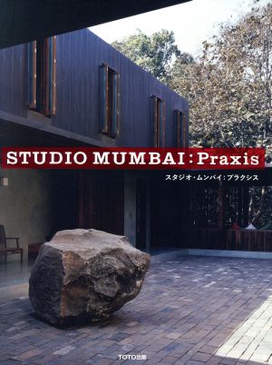 STUDIO MUMBAI Praxis