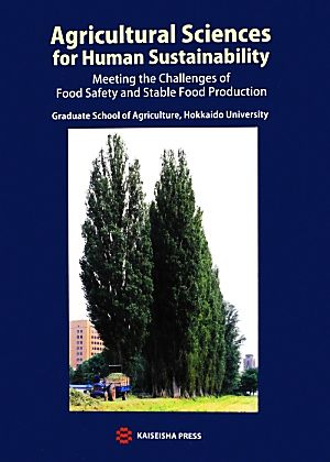 Agricultural Sciences for Human Sustainability Meeting the Challenges of food safety and stable food production