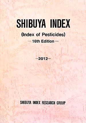 SHIBUYA INDEX(2012)INDEX OF PESTICIDES