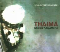 THAIMA～SPUR OF THE MOMENT #1～