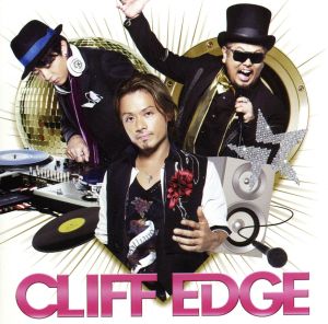 CLIFF EDGE(初回限定盤)(DVD付)