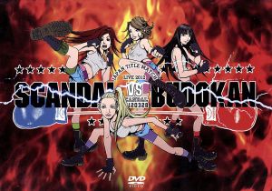 SCANDAL JAPAN TITLE MATCH LIVE 2012-SCANDAL vs BUDOKAN-