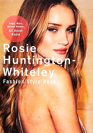 Rosie Huntington-Whiteley Fashion Style BookMARBLE BOOKS