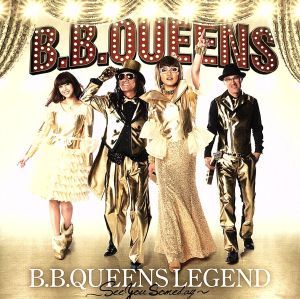 B.B.QUEENS LEGEND～See you someday～(DVD付)