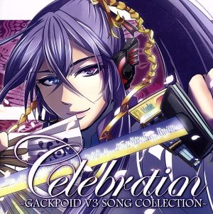 Celebration-GACKPOID V3 SONG COLLECTION-(DVD付)