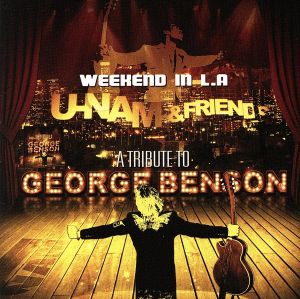 WEEKEND IN L.A-A TRIBUTE TO GEORGE BENSON