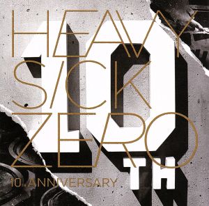 heavysick ZERO 10th ANNIVERSARY