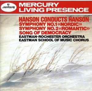 ハンソン:交響曲第1番「ノルディック」&第2番「ロマンティック」
