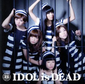 IDOL is DEAD MV盤(CD+DVD)