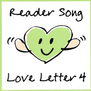 Reader Song～Love Letter 4