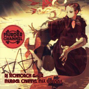 MURDER CHANNEL MIX CD Vol.1