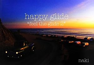 happy glide(2)feel the glide