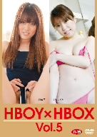 HBOY×HBOX Vol.5