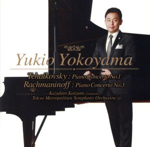 チャイコフスキー:ピアノ協奏曲第1番/ラフマニノフ:ピアノ協奏曲第3番(Hybrid SACD)