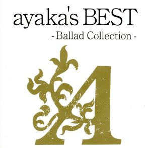 ayaka's BEST-Ballad Collection-(初回限定プライス盤)(DVD付)