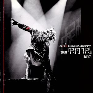 Acid Black Cherry TOUR「2012」LIVE CD