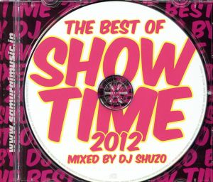 THE BEST OF SHOW TIME 2012～Mixed By DJ SHUZO