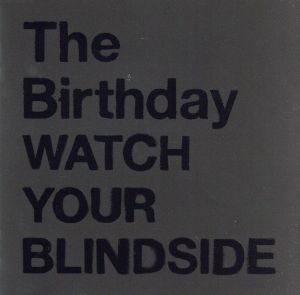 WATCH YOUR BLINDSIDE(SHM-CD)