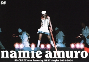 namie amuro SO CRAZY tour featuring BEST singles 2003-2004