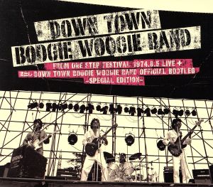 DOWN TOWN BOOGIE WOOGIE BAND FROM ONE STEP FESTIVAL 1974.8.5 LIVE+蔵出し DOWN TOWN BOOGIE WOOGIE BAND OFFICIAL BOOTLEG～SPECIAL EDITION～(DVD付)
