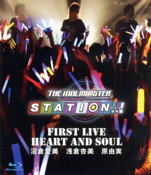 THE IDOLM@STER STATION!!! First Live “HEART AND SOUL