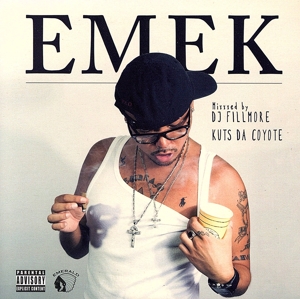 EMEK:mixxxed by DJ FILLMORE