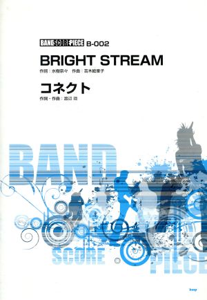 BRIGHT STREAM/コネクト