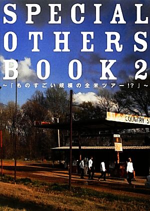 SPECIAL OTHERS BOOK(2)ものすごい規模の全米ツアー!?