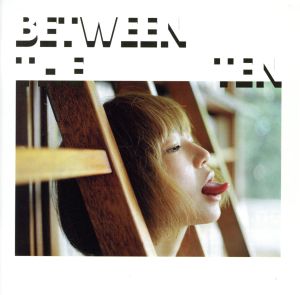 BETWEEN THE TEN(初回生産限定盤)