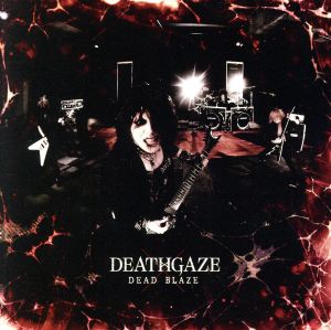 DEAD BLAZE(DVD付)